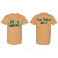 Load image into Gallery viewer, Chelsea&#39;s Prom Squad T-Shirts
